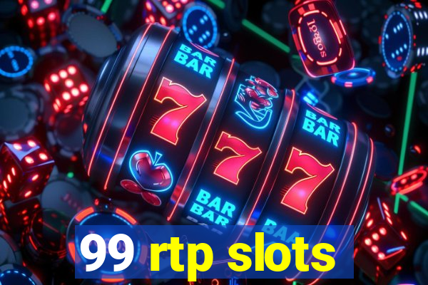 99 rtp slots